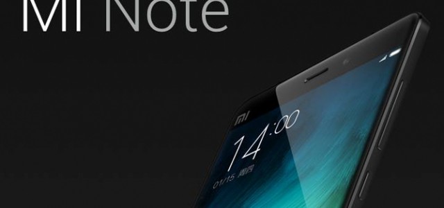 Xiaomi announces new flagships: Mi Note and Mi Note Pro