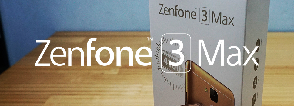 FIRST IMPRESSIONS | ASUS ZenFone 3 Max (Unboxing)