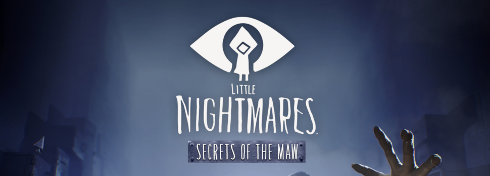 Expand your LITTLE NIGHTMARES™ experience with the expansion pass Secrets Of The Maw