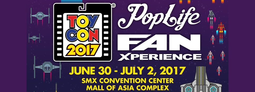 The 2017 ToyCon + Pop Life FanXperience is happening tomorrow!