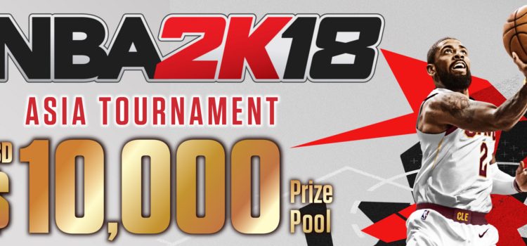 NBA 2K’S Asia Tournament Returns With NBA 2K18