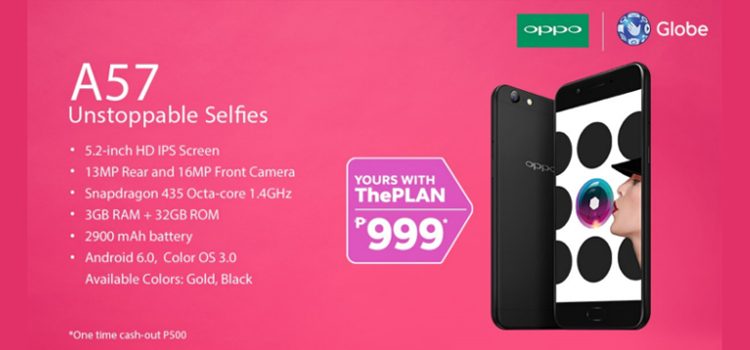 OPPO A57 now available at Globe Postpaid Plan 999