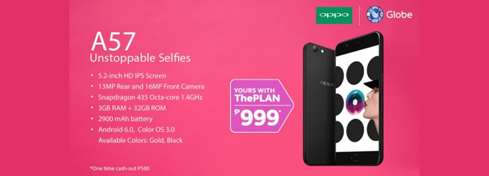 OPPO A57 now available at Globe Postpaid Plan 999