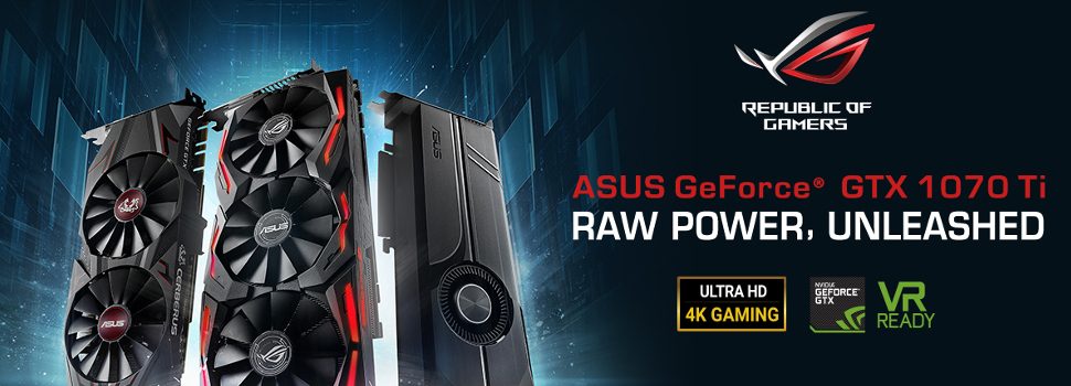 ASUS Announces GeForce GTX 1070 Ti Series Gaming Graphics Cards