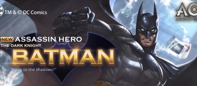 Batman joins the Arena of Valor hero roster