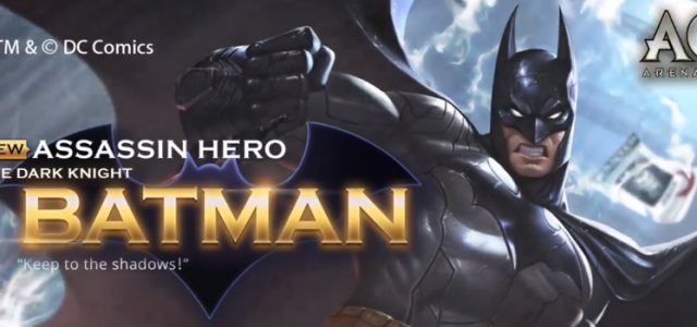 Batman joins the Arena of Valor hero roster