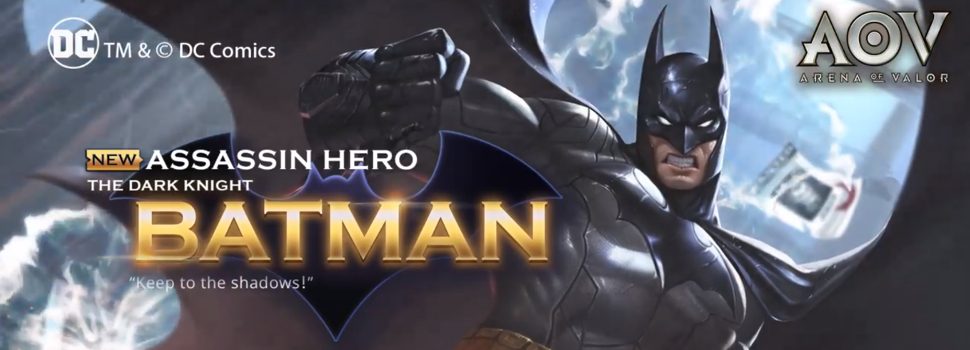 Batman joins the Arena of Valor hero roster