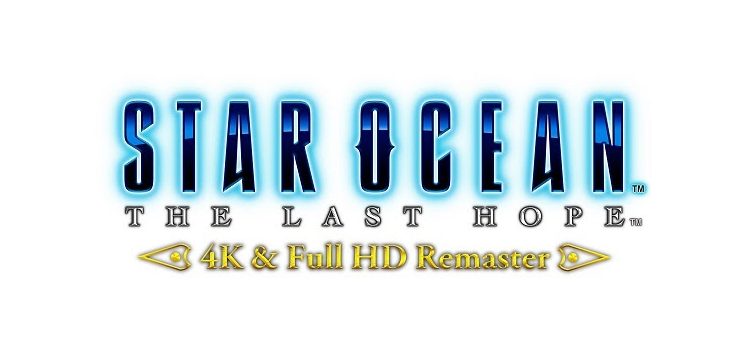 STAR OCEAN – THE LAST HOPE – 4K & Full HD Remaster now available!