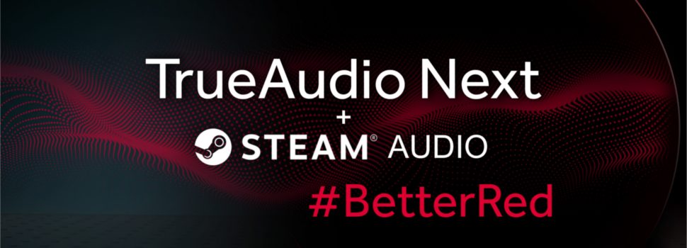 Introducing AMD TrueAudio Next support for Steam Audio