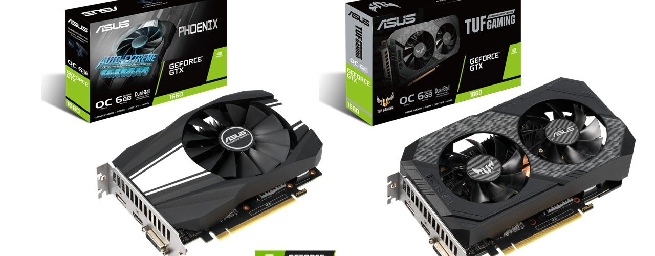 ASUS Announces TUF Gaming and Phoenix GeForce GTX 1660 GPUs