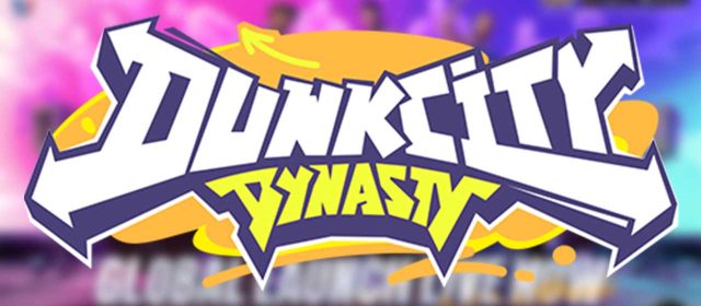 NBA-Licensed Dunk City Dynasty Available Now for Android and iOS