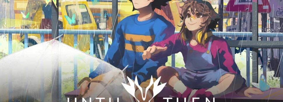 Echoes of Grief and Growing Up: Why Until Then is a Masterpiece of Filipino Storytelling